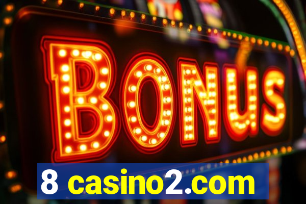 8 casino2.com